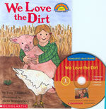 We Love The Dirt (Paperback + CD 1장) - Scholastic Hello Reader CD Set 1-43