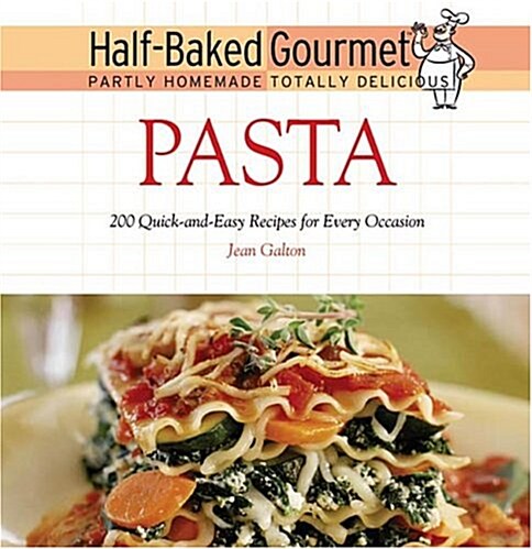 Half-Baked Gourmet: Pasta (Hardcover)
