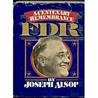 FDR: A Centenary Remembrance (Hardcover, 1st)