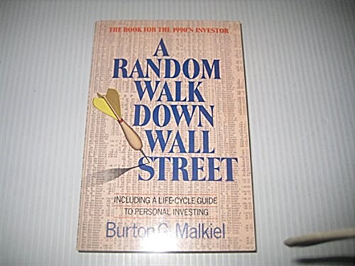 A Random Walk Down Wall Street: Including a Life-Cycle Guide to Personal Investing (Paperback, 5th)