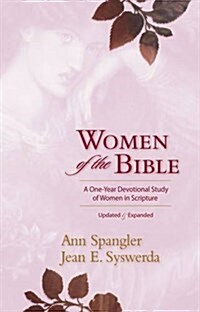 Women of the Bible: A One-Year Devotional Study of Women in Scripture (Paperback)