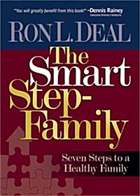 The Smart Step-Family: Seven Steps to a Healthy Family (Hardcover, 1St Edition)