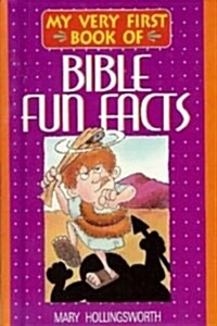 My Very First Book of Bible Fun Facts (Hardcover)