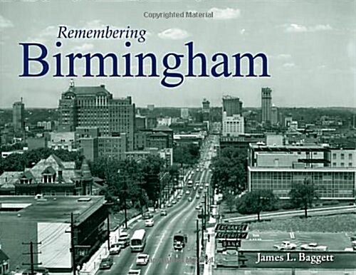 Remembering Birmingham (Paperback)