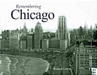 Remembering Chicago (Paperback)