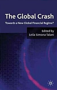 The Global Crash : Towards a New Global Financial Regime? (Hardcover)