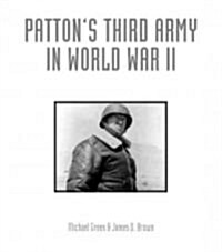 Pattons Third Army in World War II: An Illustrated History (Hardcover)