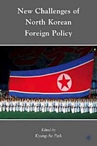 [중고] New Challenges of North Korean Foreign Policy (Hardcover)