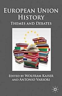 European Union History : Themes and Debates (Paperback)