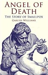 Angel of Death : The Story of Smallpox (Hardcover)