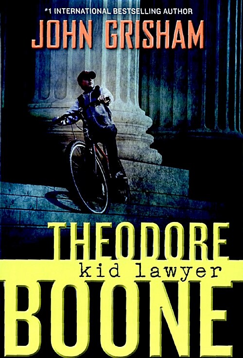 Theodore Boone: Kid Lawyer (Hardcover)