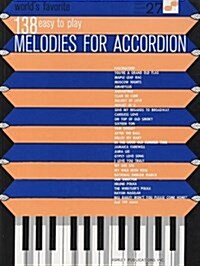 Worlds Favorite 138 Easy to Play Melodies for Accordion (Paperback)