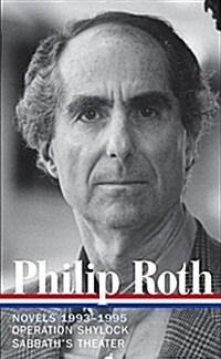 Philip Roth: Novels 1993-1995 (Loa #205): Operation Shylock / Sabbaths Theater (Hardcover)