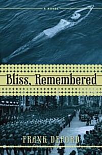 Bliss, Remembered (Hardcover)