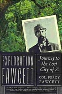 Exploration Fawcett: Journey to the Lost City of Z (Paperback)