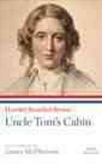 Uncle Toms Cabin: A Library of America Paperback Classic (Paperback)
