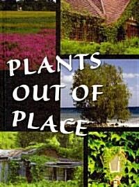 Plants Out of Place (Library Binding)