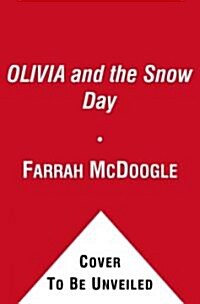 Olivia and the Snow Day (Hardcover)