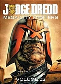 Judge Dredd: Megacity Masters 02 (Paperback)