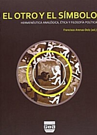 El otro y el simbolo / The Other and the Symbol (Paperback)