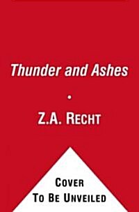 Thunder and Ashes: The Morning Strain (Paperback)