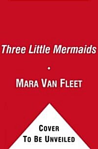 Three Little Mermaids (Board Books)