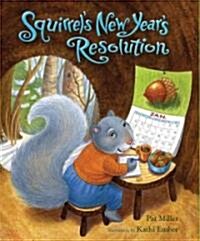 Squirrels New Years Resolution (Hardcover)