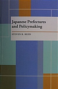 Japanese Prefectures and Policymaking (Paperback)