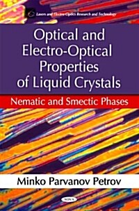 Optical & Electro-Optical Properties of Liquid Crystals (Hardcover, UK)