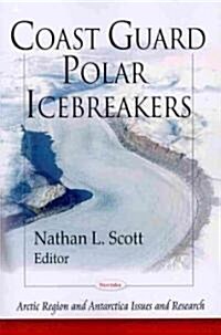 Coast Guard Polar Icebreakers (Paperback)