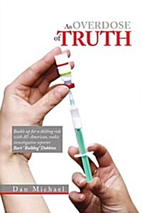 An Overdose of Truth (Paperback)