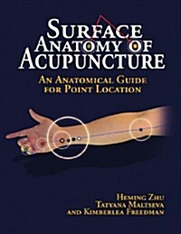 Surface Anatomy of Acupuncture (Paperback)
