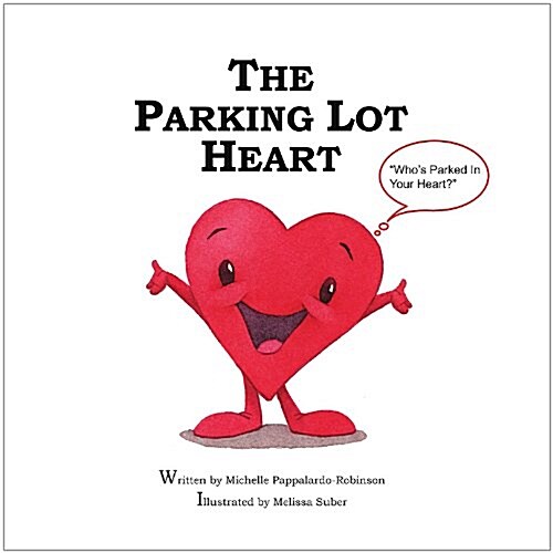 The Parking Lot Heart (Paperback)