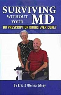 Surviving Without Your MD (Paperback)