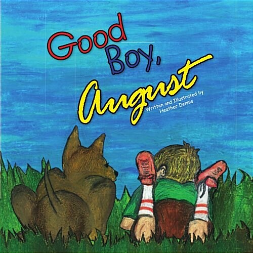 Good Boy, August (Paperback)