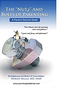 The Nutz and Boltz of Parenting (Paperback)