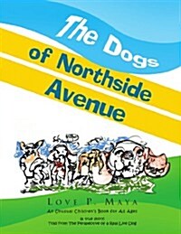 The Dogs of Northside Avenue (Paperback)