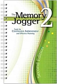 The Memory Jogger 2: Tools for Continuous Improvement and Effective Planning (Spiral, 2)