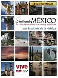 Sintiendo a Mexico / Feeling Mexico (Paperback, Bicentennial)