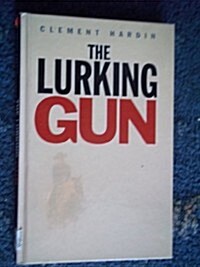 The Lurking Gun (Hardcover)