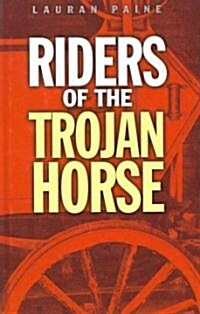 Riders of the Trojan Horse (Hardcover, Facsimile ed)