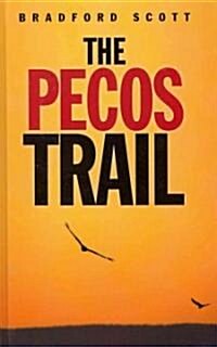 The Pecos Trail (Hardcover, Facsimile ed)