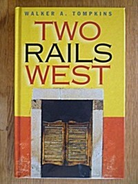 Two Rails West (Hardcover)