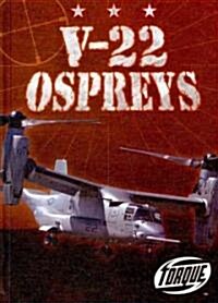 V-22 Ospreys (Library Binding)