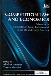 Competition Law and Economics : Advances in Competition Policy Enforcement in the EU and North America (Hardcover)