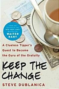 Keep the Change (Hardcover)