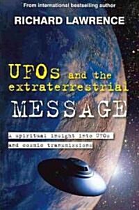 Ufos and the Extraterrstrial Message (Paperback)