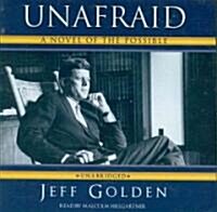 Unafraid: A Novel of the Possible (Audio CD)