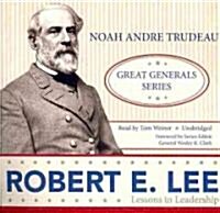 Robert E. Lee: Lessons in Leadership (Audio CD)