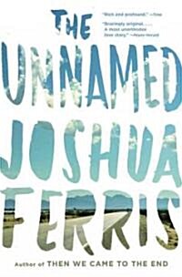 [중고] The Unnamed (Paperback, Reprint)